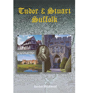 Tudor and Stuart Suffolk